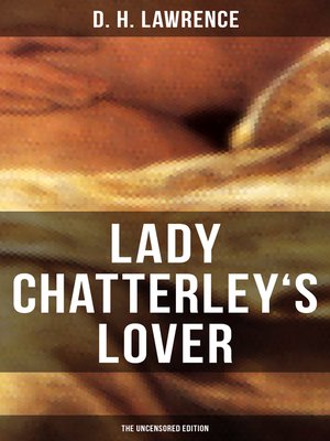 cover image of LADY CHATTERLEY'S LOVER (The Uncensored Edition)